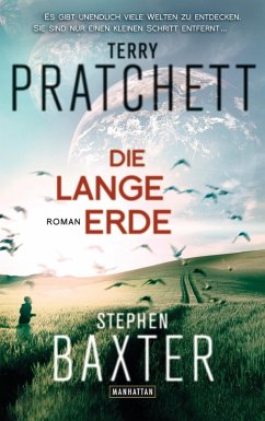 Die Lange Erde / Parallelwelten Bd.1 (eBook, ePUB) - Pratchett, Terry; Baxter, Stephen