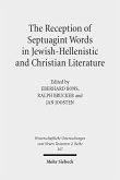 The Reception of Septuagint Words in Jewish-Hellenistic and Christian Literature The Reception of Septuagint Words in Jewish-Hellenistic and Christian Literature