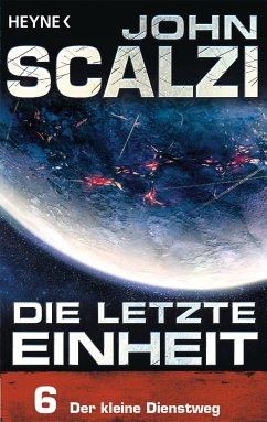 Der kleine Dienstweg / Die letzte Einheit Bd.6 (eBook, ePUB) - Scalzi, John