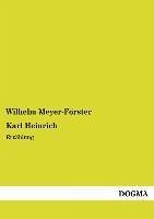 Karl Heinrich - Meyer-Förster, Wilhelm