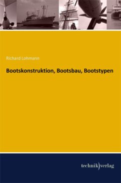 Bootskonstruktion, Bootsbau, Bootstypen - Lohmann, Richard