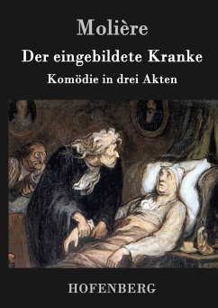 Der eingebildete Kranke - Molière