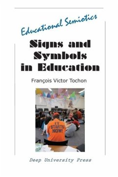 Signs and Symbols in Education - Tochon, Francois Victor