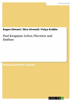 Paul Krugman: Leben, Theorien und Einfluss (eBook, PDF) - Dimant, Eugen; Kirwald, Nico; Knäble, Petya