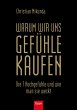 Warum wir uns Gefühle kaufen (eBook,... - Bild 1