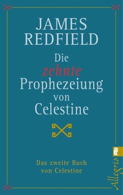 Die zehnte Prophezeiung von Celestine (eBook, ePUB) - Redfield, James