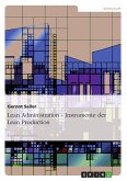 Lean Administration - Instrumente der Lean Production (eBook, PDF)