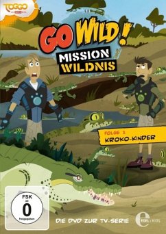 Go Wild! Mission Wildnis - Folge 1: Kroko-Kinder