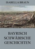 Bayrisch-Schwäbische Geschichten (eBook, ePUB)