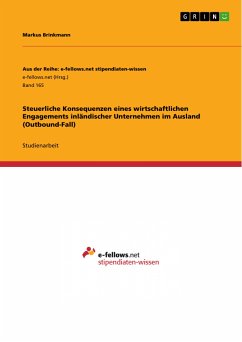 Steuerliche Konsequenzen eines wirtschaftlichen Engagements inländischer Unternehmen im Ausland (Outbound-Fall) (eBook, PDF) - Brinkmann, Markus