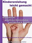 Kindererziehung leicht gemacht - Grundsätze der gewaltfreien Kommunikation nach Marshall B.Rosenberg (eBook, ePUB)