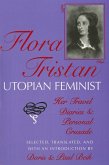 Flora Tristan, Utopian Feminist Flora Tristan, Utopian Feminist