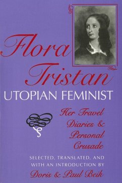Flora Tristan, Utopian Feminist - Tristan, Flora