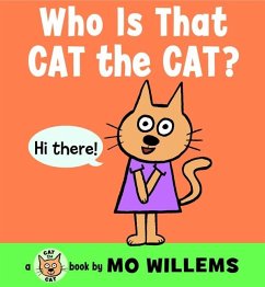 Who Is That, Cat the Cat? - Willems, Mo
