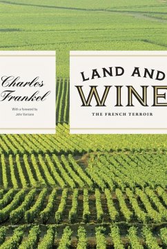 Land and Wine - Frankel, Charles