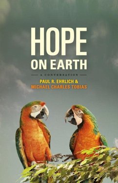 Hope on Earth - Ehrlich, Paul R; Tobias, Michael Charles