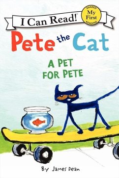 Pete the Cat: A Pet for Pete - Dean, James; Dean, Kimberly