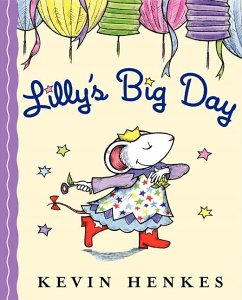 Lilly's Big Day - Henkes, Kevin