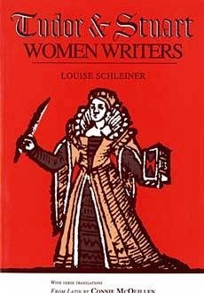 Tudor and Stuart Women Writers - Schleiner, Louise