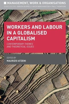 Workers and Labour in a Globalised Capitalism - Atzeni, Maurizio