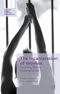 The Incarceration of Women - Moore, L.;Scraton, P.