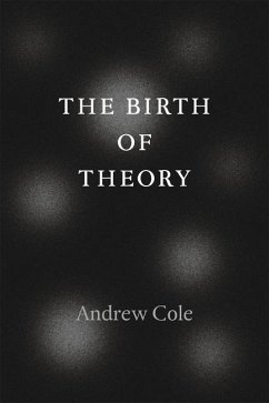 The Birth of Theory - Cole, Andrew