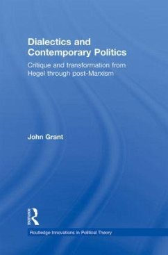 Dialectics and Contemporary Politics - Grant, John
