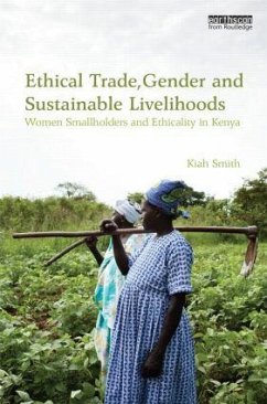 Ethical Trade, Gender and Sustainable Livelihoods - Smith, Kiah