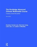 The Routledge Advanced Chinese Multimedia Course