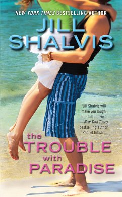 The Trouble with Paradise - Shalvis, Jill