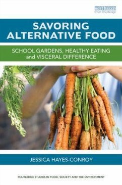 Savoring Alternative Food - Hayes-Conroy, Jessica