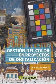 Gestión del color en proyectos de digitalización - Pereira Uzal, José M.