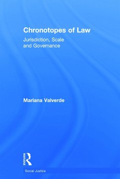 Chronotopes of Law - Valverde, Mariana