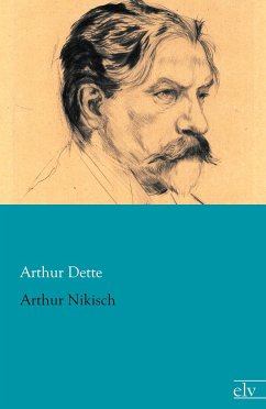 Arthur Nikisch - Dette, Arthur