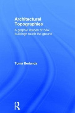 Architectural Topographies - Berlanda, Tomà