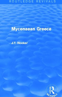 Mycenaean Greece (Routledge Revivals) - Hooker, John T