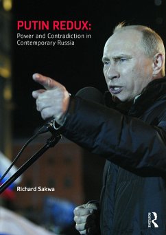 Putin Redux - Sakwa, Richard (University of Kent at Canterbury, UK)