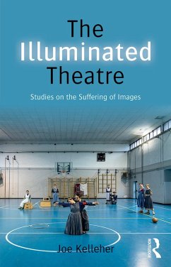 The Illuminated Theatre - Kelleher, Joe