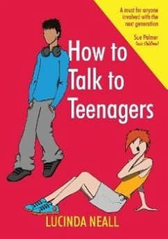 How to Talk to Teenagers - Neall, Lucinda
