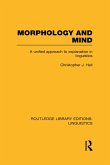 Morphology and Mind (RLE Linguistics C