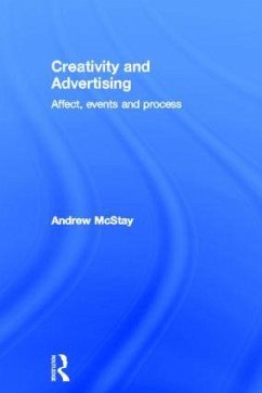 Creativity and Advertising - Mcstay, Andrew