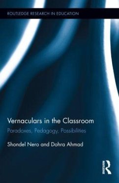 Vernaculars in the Classroom - Nero, Shondel; Ahmad, Dohra