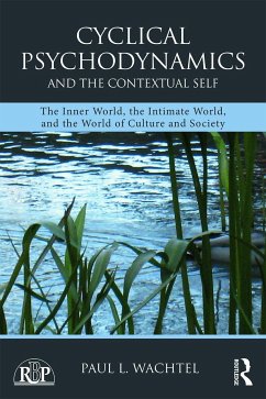 Cyclical Psychodynamics and the Contextual Self - Wachtel, Paul L