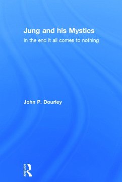 Jung and his Mystics - Dourley, John