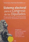 Sistema electoral para el Congreso de los Diputados : propuesta para un parlamento más ecuánime, representativo y gobernable