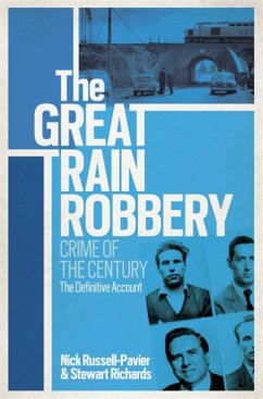 The Great Train Robbery - Russell-Pavier, Nick; Richards, Stewart