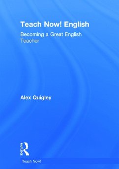 Teach Now! English - Quigley, Alex