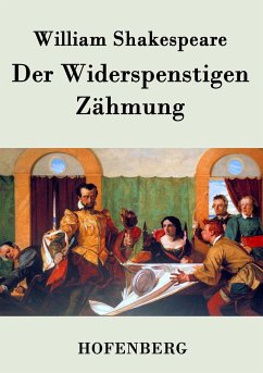 Der Widerspenstigen Zähmung - William Shakespeare