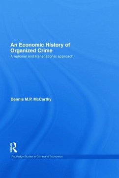 An Economic History of Organized Crime - McCarthy, Dennis M P