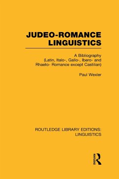 Judeo-Romance Linguistics (RLE Linguistics E - Wexler, Paul